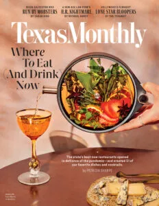 Texas Monthly 2021 — The Dakota